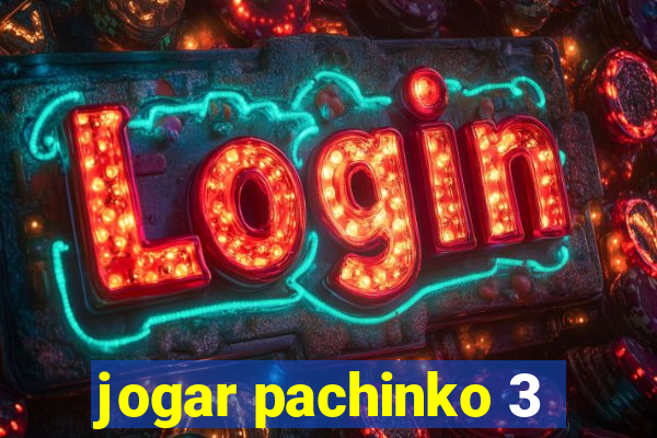 jogar pachinko 3